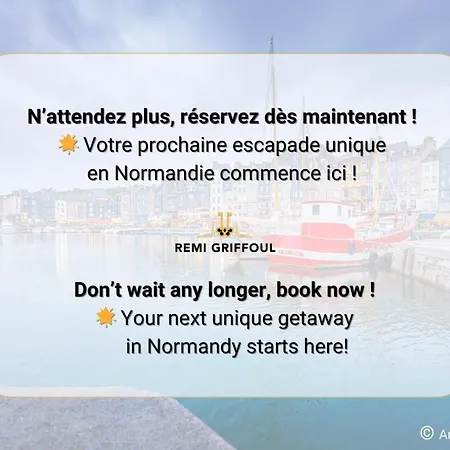 La De Champlain Terrace Center 2 Guests * Honfleur